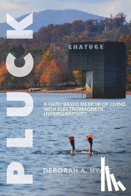 Hyatt, Deborah A - Pluck