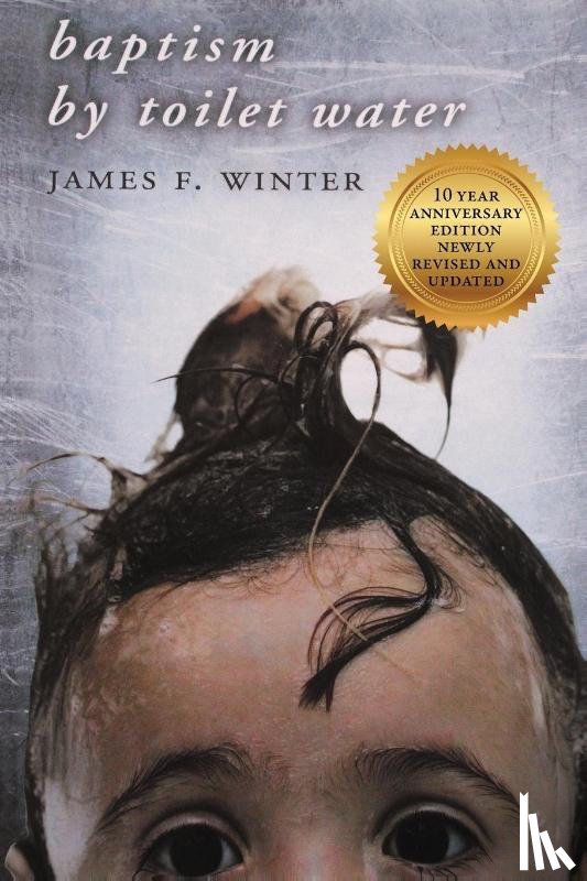 Winter, James F - Baptism by Toilet Water