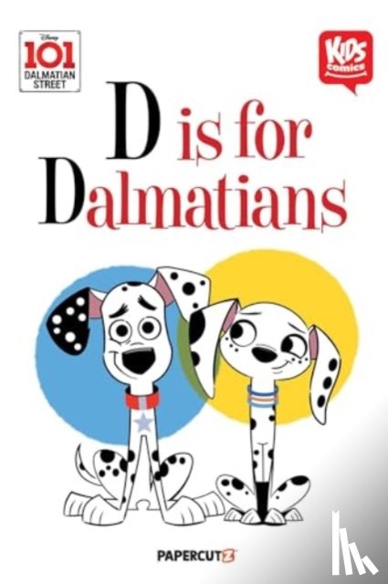 The Disney Comics Group - 101 Dalmatians: D is for Dalmatian