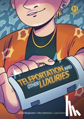 Bongiovanni, Archie - Teleportation and Other Luxuries