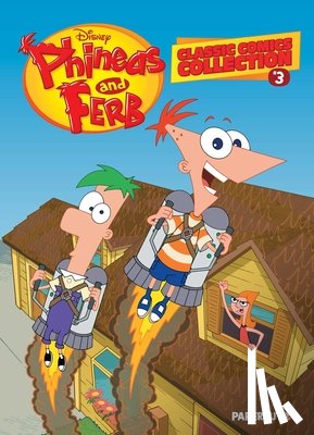 The Disney Comics Group - Phineas and Ferb Classic Comics Collection Vol. 3
