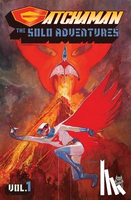 Edwards, Tommy Lee, Orlando, Steve - Gatchaman: The Solo Adventure Vol. 1