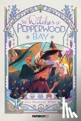 Manuzak Wiley, Lisa - The Witches of Pepperwood Bay Vol. 1