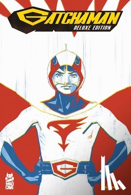 Bunn, Cullen - Gatchaman Vol. 1 Deluxe Edition