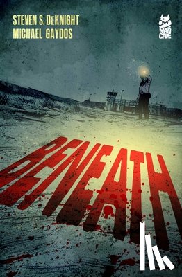DeKnight, Steven - Beneath
