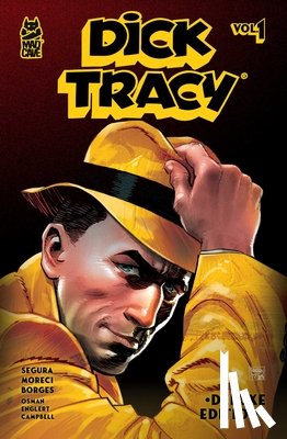 Segura, Alex, Moreci, Michael - Dick Tracy Vol. 1 Deluxe Edition