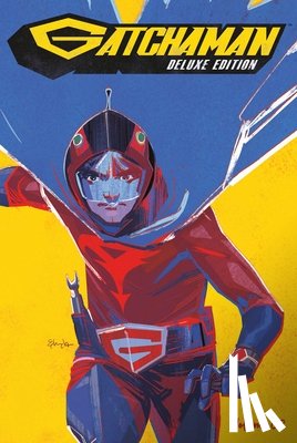 Bunn, Cullen - Gatchaman Vol. 2 Deluxe Edition