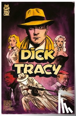 Segura, Alex, Moreci, Michael - Dick Tracy Vol. 2 Deluxe Edition