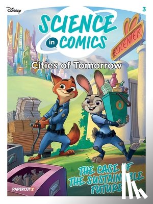 de Filippi, Francesca - Disney Science in Comics: Cities of Tomorrow: The Case of the Sustainable Future