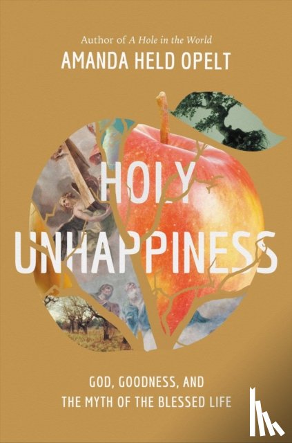 Opelt, Amanda Held - Holy Unhappiness