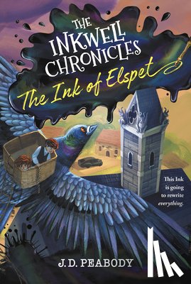 Peabody, J. D. - The Inkwell Chronicles: The Ink of Elspet, Book 1