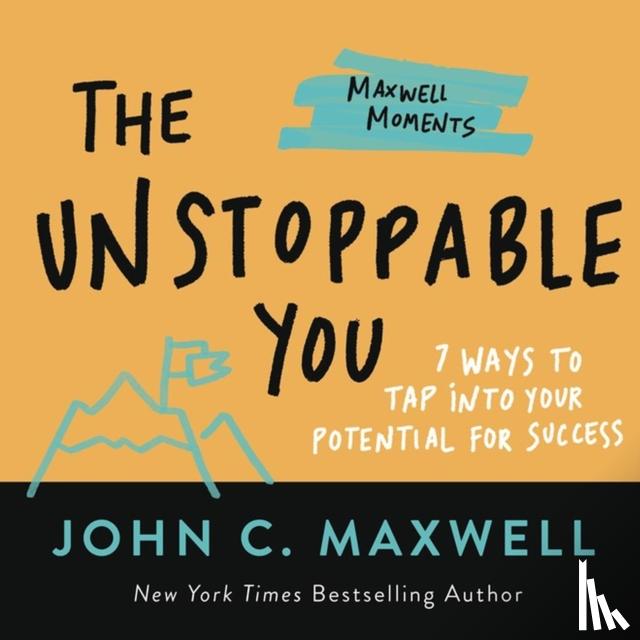 Maxwell, John C. - The Unstoppable You