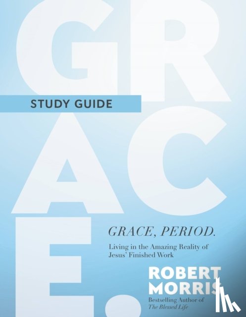 Morris, Robert - Grace, Period. Study Guide