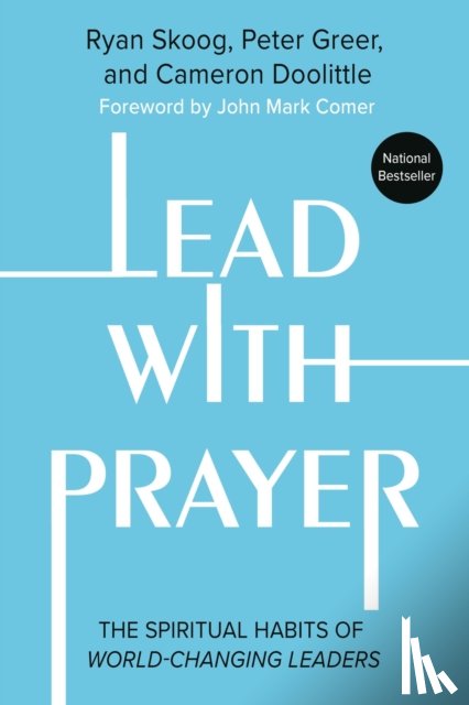 Doolittle, Cameron, Heisey, Jill, Greer, Peter, Skoog, Ryan - Lead with Prayer
