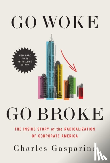 Gasparino, Charles - Go Woke, Go Broke