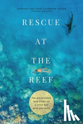 Reeder, Jameson, Reeder, Mary Catherine - Rescue at the Reef