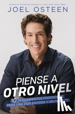 Osteen, Joel - Piense a otro nivel