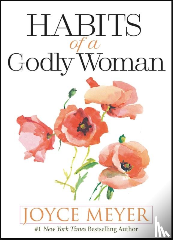Meyer, Joyce - Habits of a Godly Woman