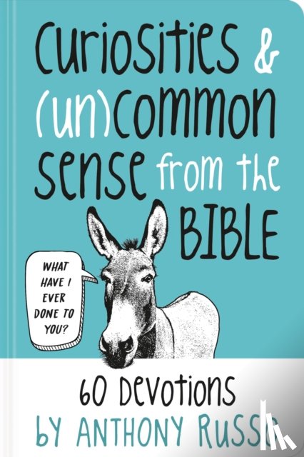 Russo, Anthony - Curiosities and (Un)common Sense from the Bible