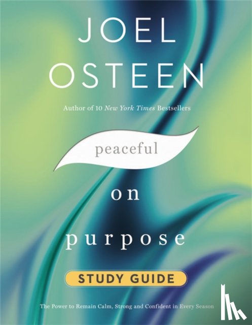 Osteen, Joel - Peaceful on Purpose Study Guide