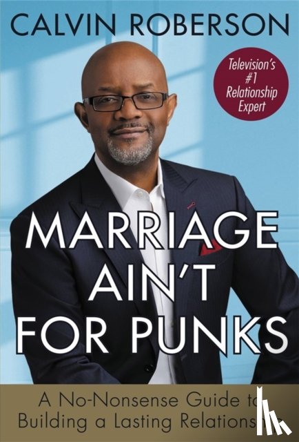 Roberson, Calvin - Marriage Ain't for Punks