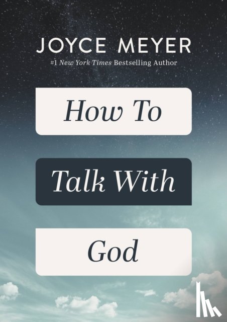 Meyer, Joyce - How to Talk with God