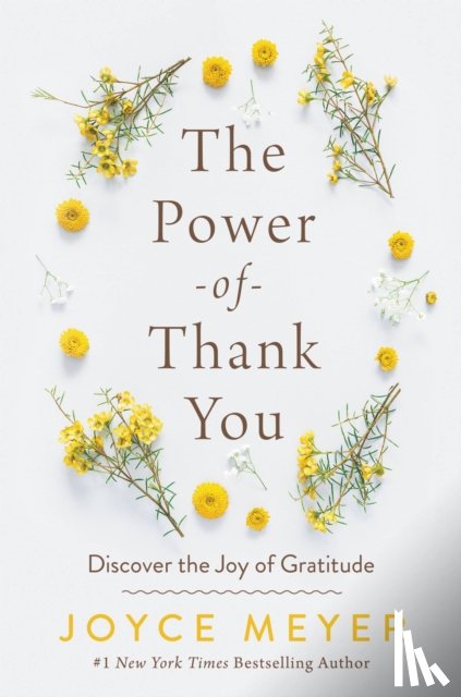 Meyer, Joyce - The Power of Thank You: Discover the Joy of Gratitude