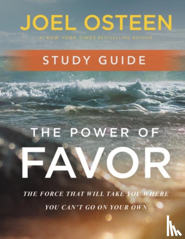 Osteen, Joel - The Power of Favor Study Guide
