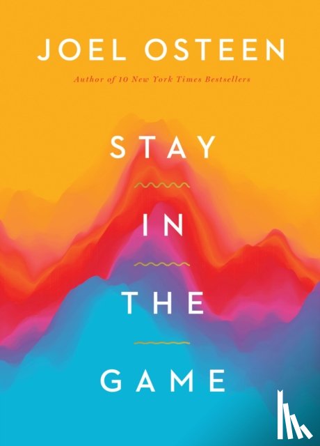Osteen, Joel - Stay in the Game