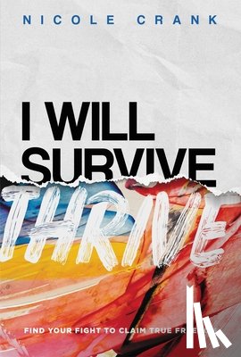 Crank, Nicole - I Will Thrive