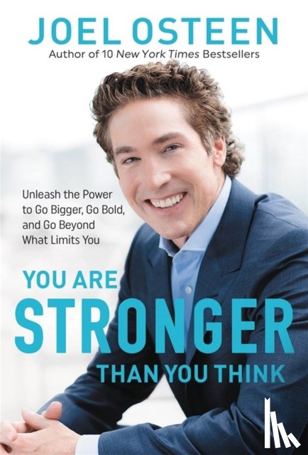 Osteen, Joel - You Are Stronger than You Think