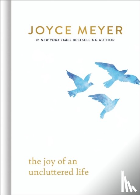 Meyer, Joyce - The Joy of an Uncluttered Life