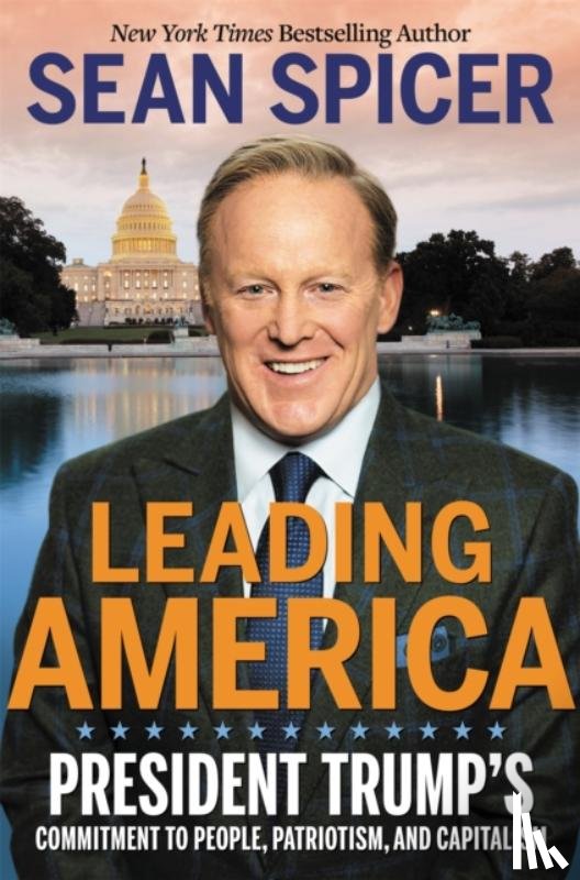Spicer, Sean - Leading America