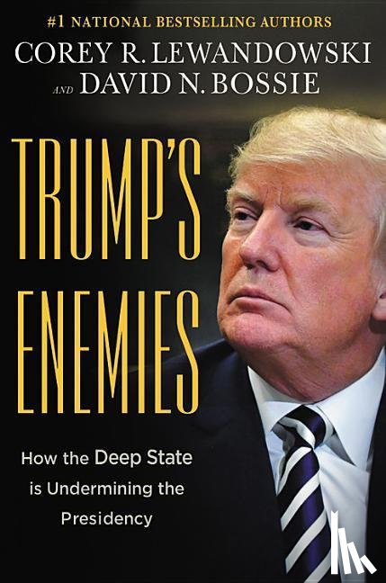 Lewandowski, Corey R., Bossie, David N. - Trump's Enemies