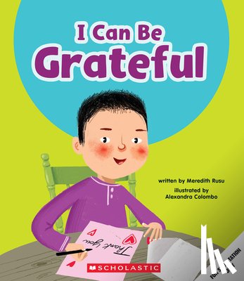 Rusu, Meredith - I Can Be Grateful (Learn About: Your Best Self)
