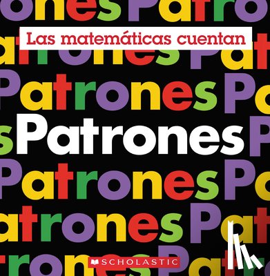 Pluckrose, Henry - Patrones (Las Matemáticas Cuentan)