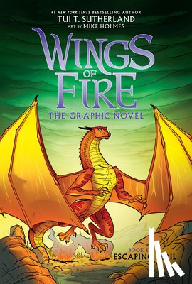 Sutherland, Tui T - Sutherland, T: Escaping Peril: A Graphic Novel (Wings of Fir