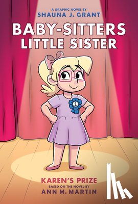 Grant, Shauna J. - Karen's Prize: A Graphic Novel (Baby-Sitters Little Sister #10)