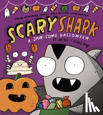 Lowery, Mike - Scary Shark: A Jaw-Some Halloween