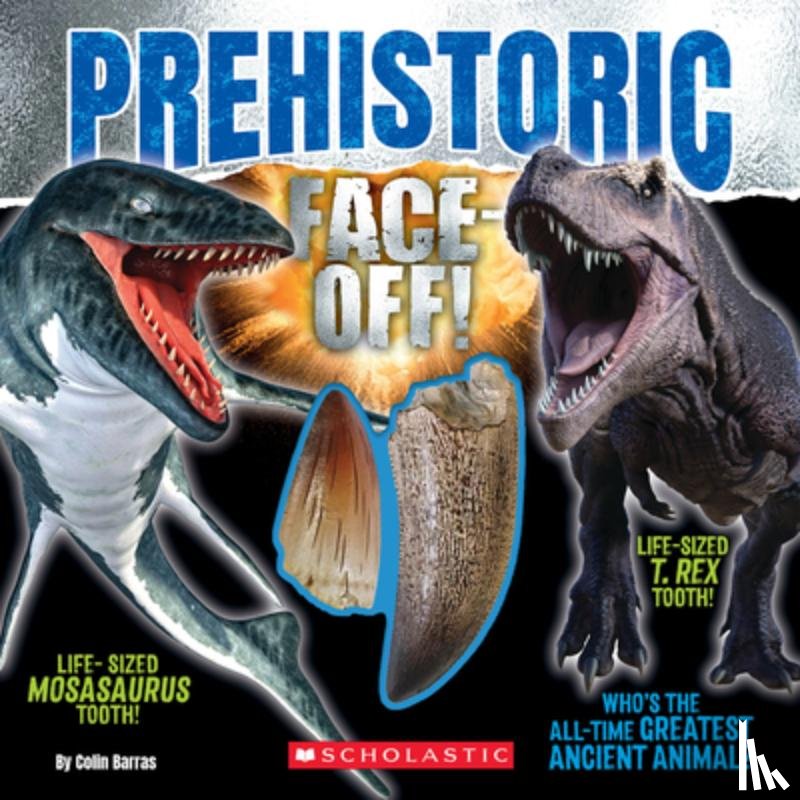 Barras, Colin - Prehistoric Face-Off! (Face-Off Book with Replica Teeth)