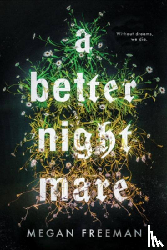 Freeman, Megan - A Better Nightmare