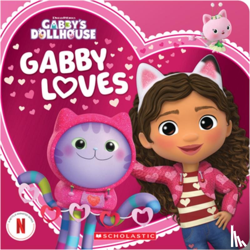 Scholastic - Gabby Loves (Gabby's Dollhouse Valentine's Day Board Book)