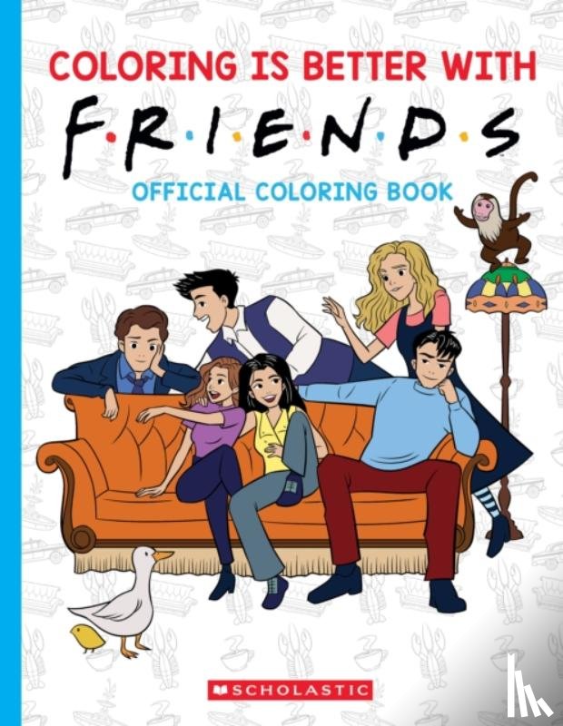 Scholastic - Coloring is Better with Friends: Official Friends Coloring Book