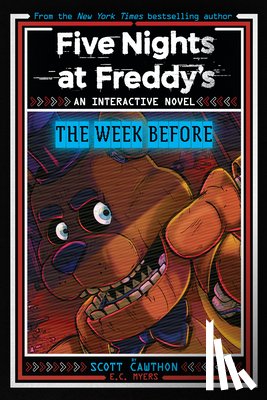 Cawthon, Scott, Myers, E C - Cawthon, S: Five Nights at Freddy's: The Week Before, an Afk