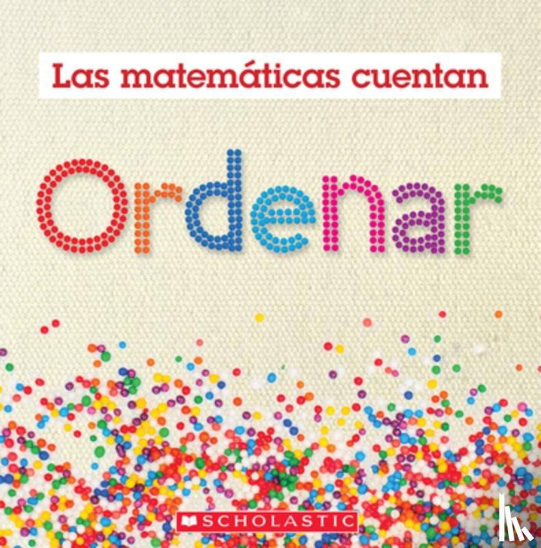 Pluckrose, Henry - Ordenar (Las Matemáticas Cuentan): Sorting (Math Counts in Spanish)