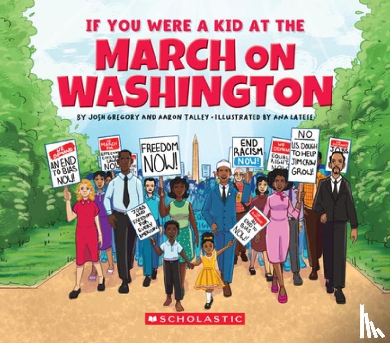 Gregory, Josh, Talley, Aaron - If You Were a Kid at the March on Washington, 1960s