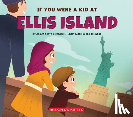 Knufinke, Joana Costa - If You Were a Kid at Ellis Island