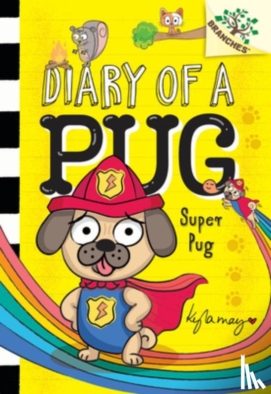 May, Kyla - Super Pug: A Branches Book (Diary of a Pug #13)
