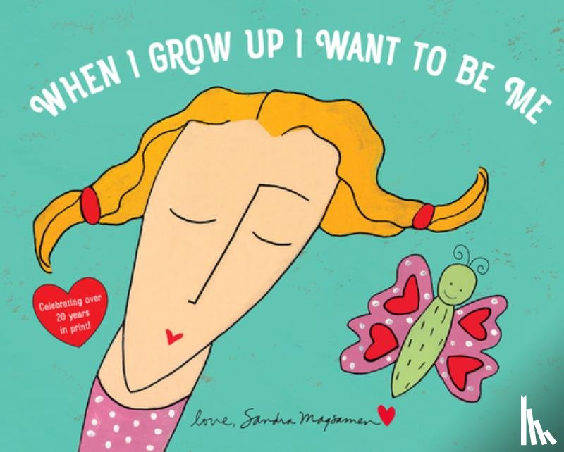 Magsamen, Sandra - When I Grow Up I Want to Be Me