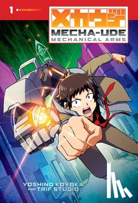 Koyoka, Yoshino - Mecha-Ude: Mechanical Arms (Volume 1)